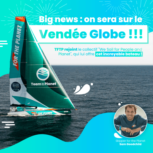 Le Vendée Globe de Team For The Planet